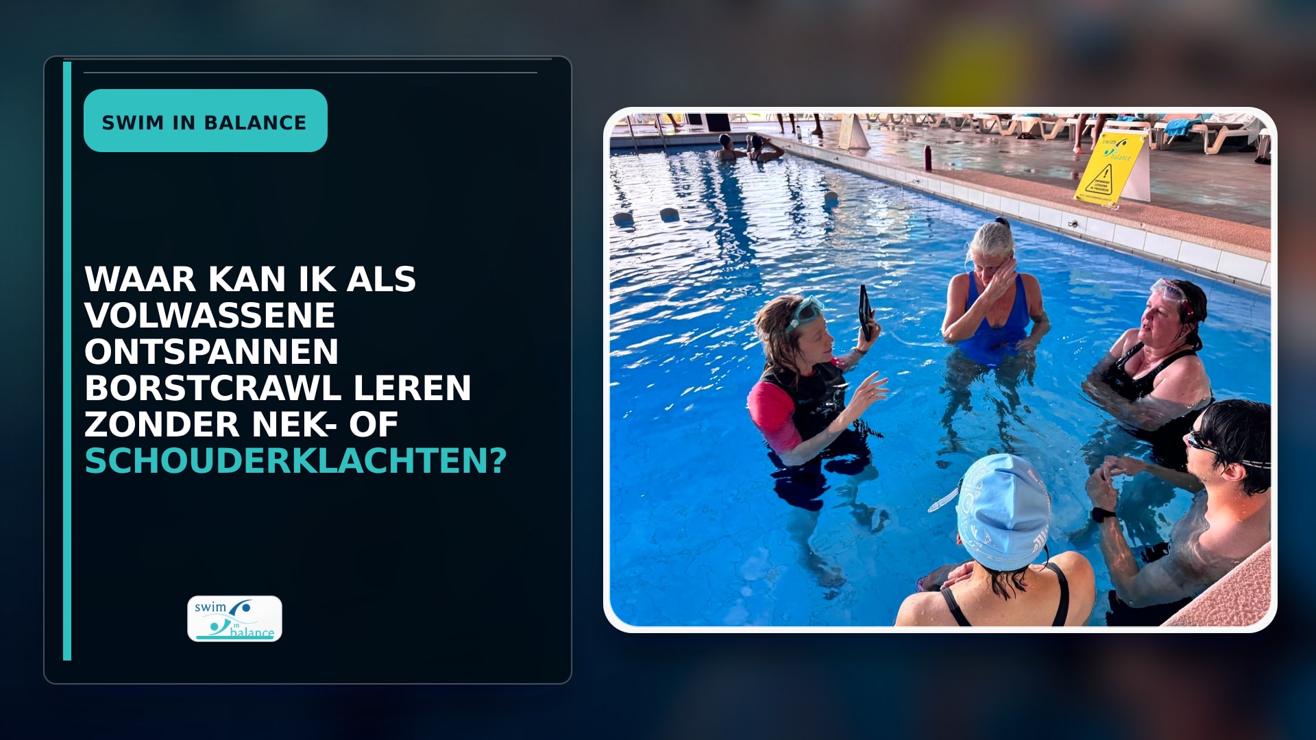 Waar kan ik als volwassene ontspannen borstcrawl leren zonder nek- of schouderklachten?